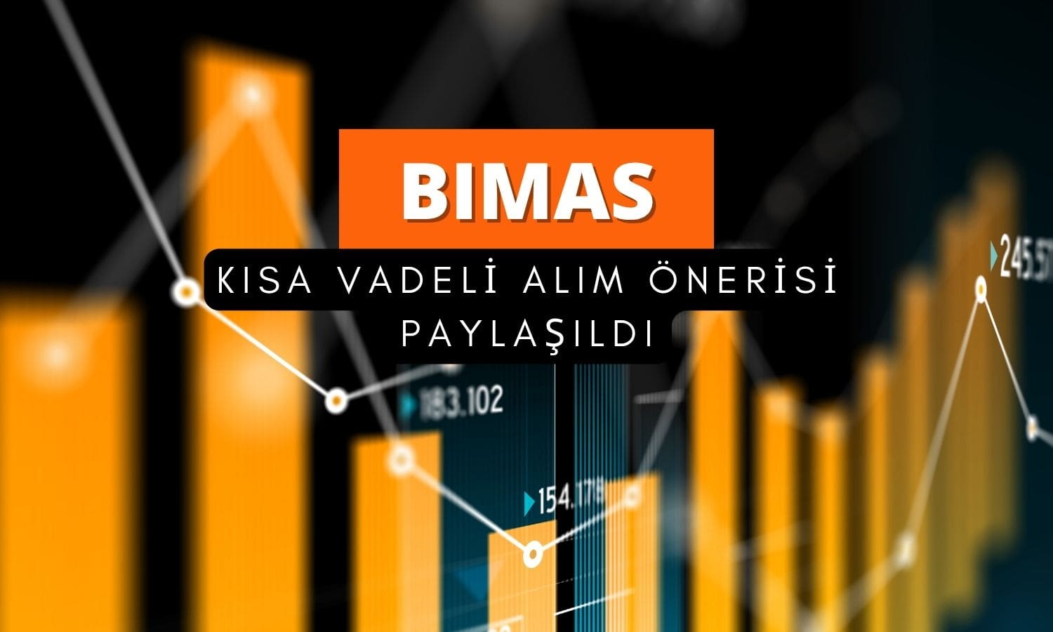 BIMAS kısa vadeli alım önerisi: Kurum seviyeleri açıkladı