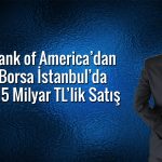BofA son dört ayın zirvesini gören Pegasus’ta satış yaptı