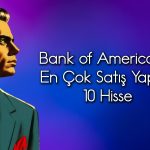 BofA’dan 2,8 milyar TL’lik satış: BIMAS ve EREGL listede