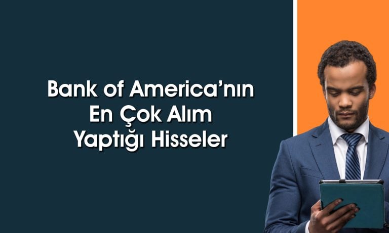 BofA’dan 97 TL hedef fiyatlı hissede 1,3 milyar TL’lik alım
