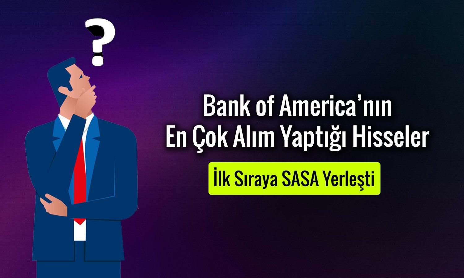 BofA’nın Sasa Polyester ilgisi hisseleri tavana taşıdı