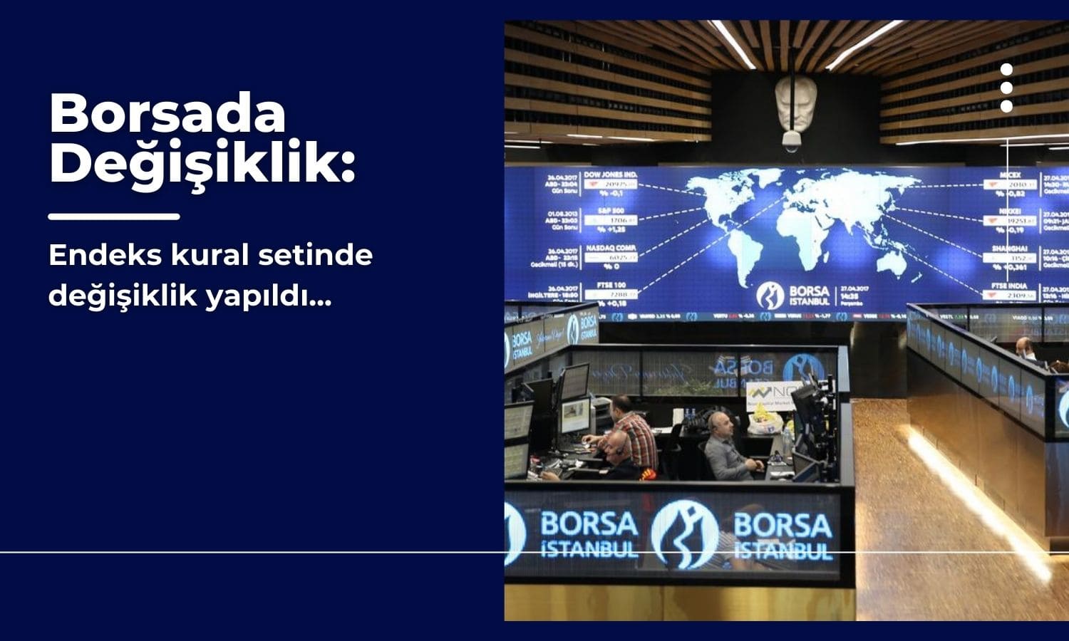 Borsa İstanbul endeks kural setinde değişiklik
