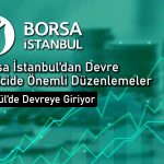 Borsa İstanbul’dan devre kesici sisteminde önemli değişiklikler