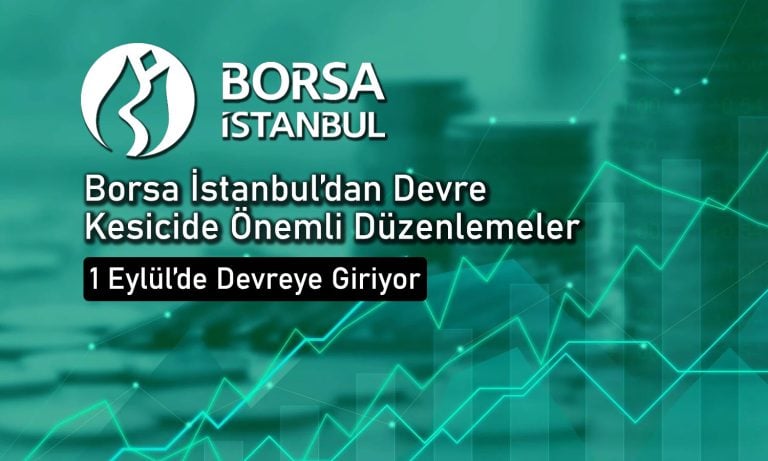 Borsa İstanbul’dan devre kesici sisteminde önemli değişiklikler