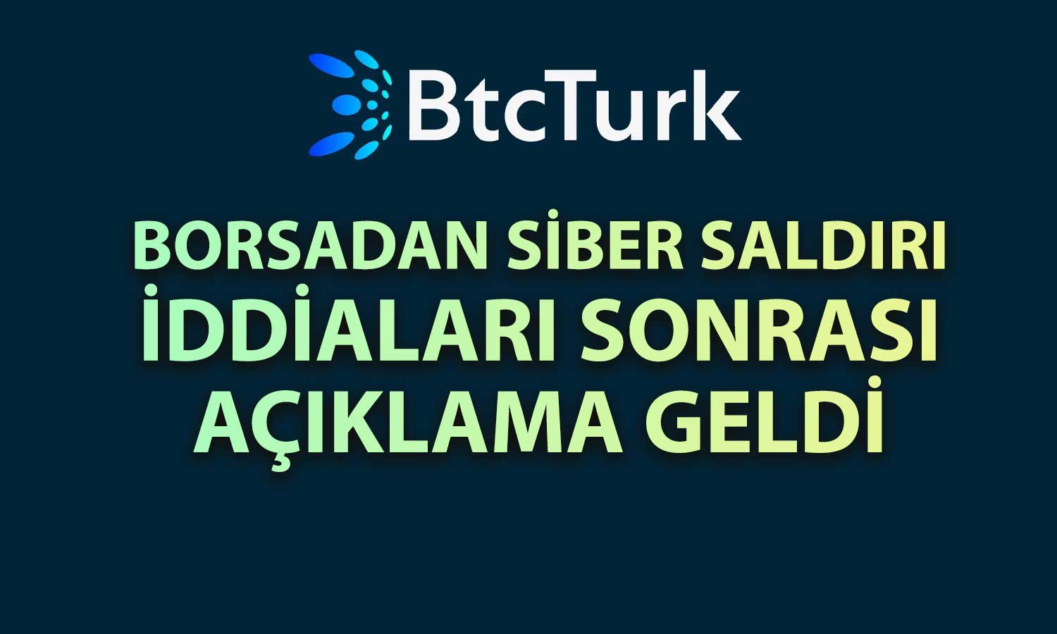 BtcTurk’ten 48 milyon dolarlık çıkış: Borsa hacklendi mi?