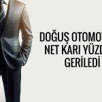 DOAS bilanço: Net kar beklentileri aşarken borç yükü arttı