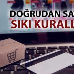 Doğrudan satış şirketlerine yeni kurallar: 10 milyon TL sermaye şartı