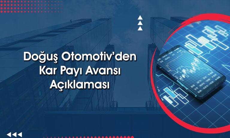 Doğuş Otomotiv (DOAS) bilanço sonrası temettü kararını açıkladı
