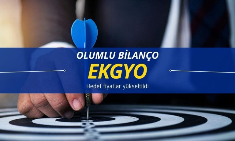 EKGYO bilançosu olumlu: Hedef fiyatlar yukarı revize edildi