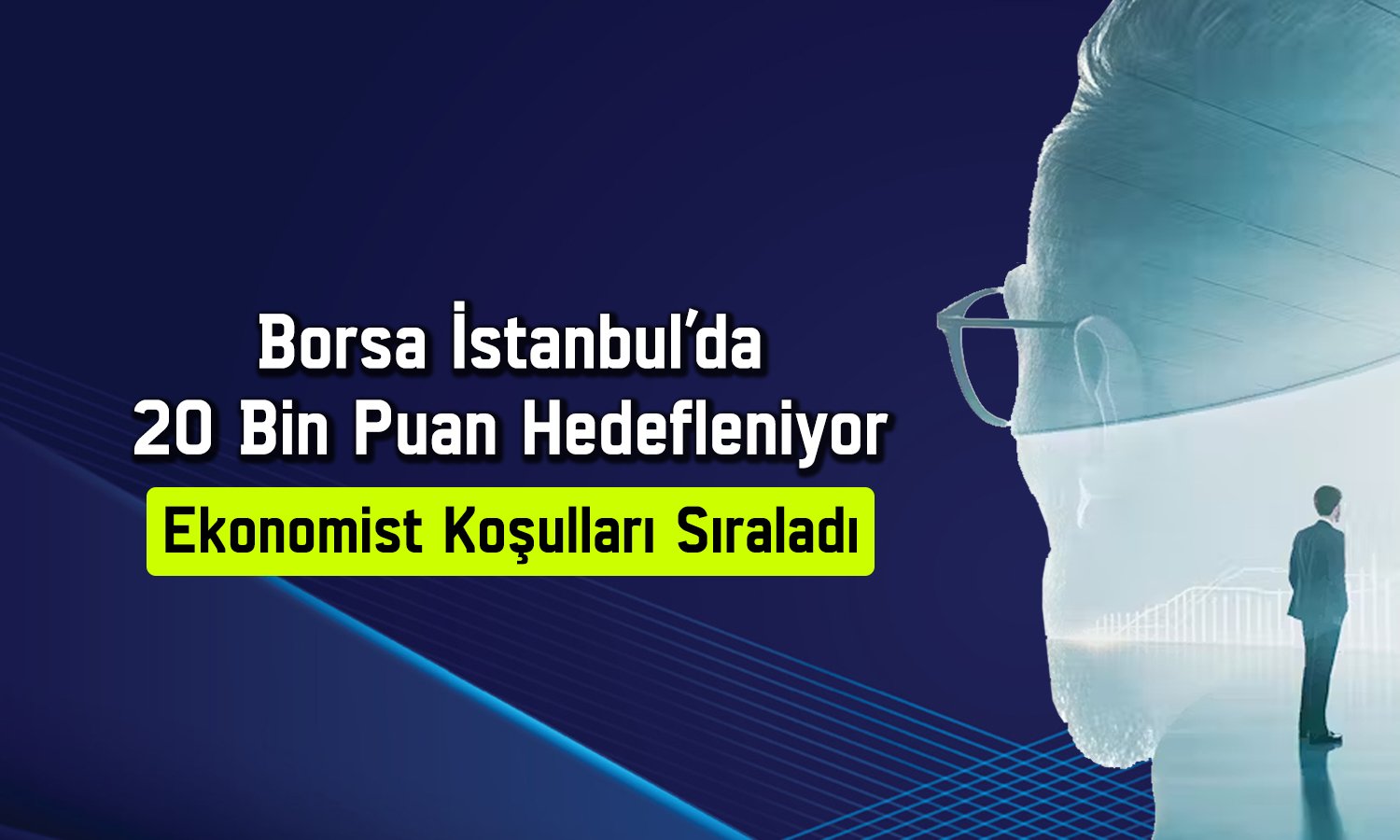 Ekonomistten BIST 100 için iddialı hedef: 20 bin puan bekliyorum