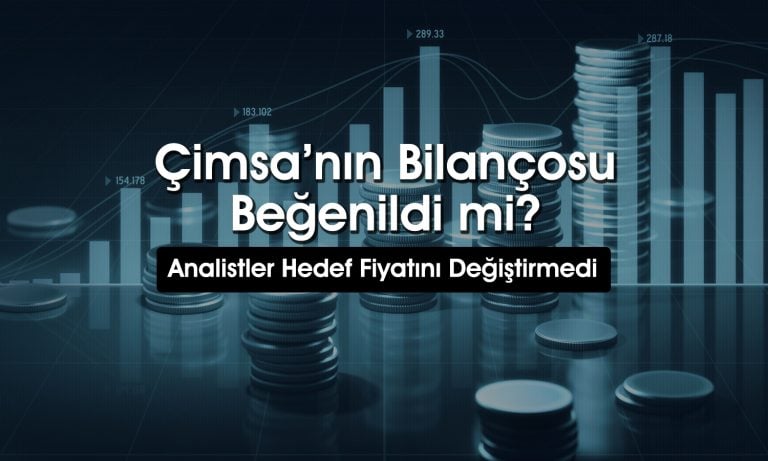 Endeksten negatif ayrışan CIMSA için hedef fiyat açıklandı