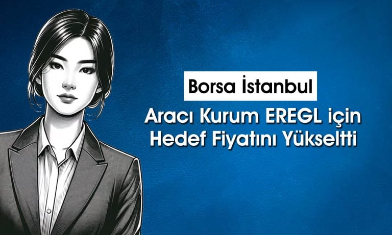 EREGL 34 TL’ye ulaşabilir mi? Analistler raporu paylaştı