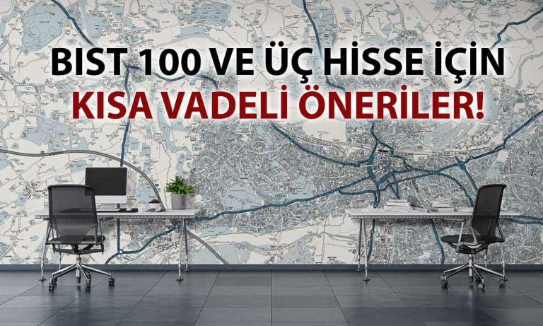 EREGL, SISE ve TAVHL için öneri: Hedefler paylaşıldı
