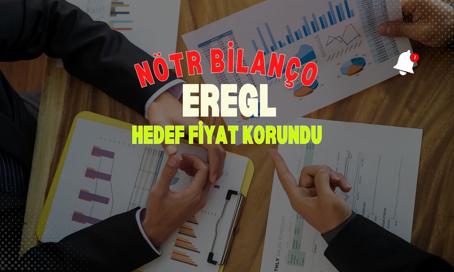 EREGL’de bilanço etkisi nötr: Hedef fiyat ve tavsiye korundu
