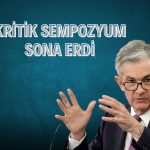 FED Başkanı Powell Jackson Hole’da ihtiyatlı konuştu