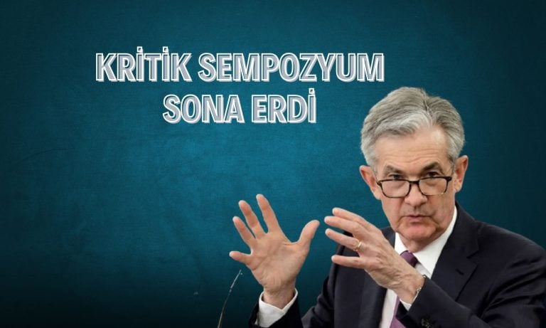 FED Başkanı Powell Jackson Hole’da ihtiyatlı konuştu