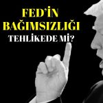 FED/Williams: Merkez bankası bağımsızlığı kritiktir