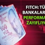 Fitch: Türk bankalarında sorunlu kredi artışı sürüyor