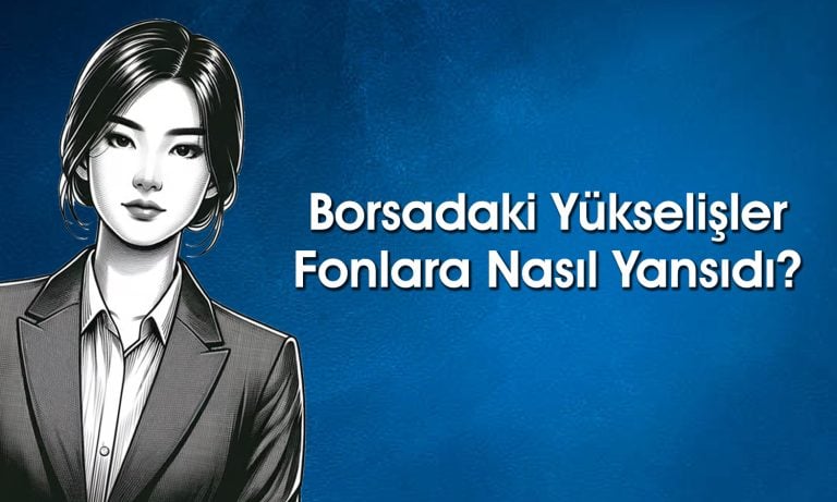 Fonlar performansıyla BIST 100 endeksini ikiye katladı