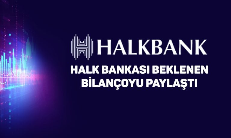 Halk Bankası’nın 2Ç25 net karı tahminlerden fazla geldi