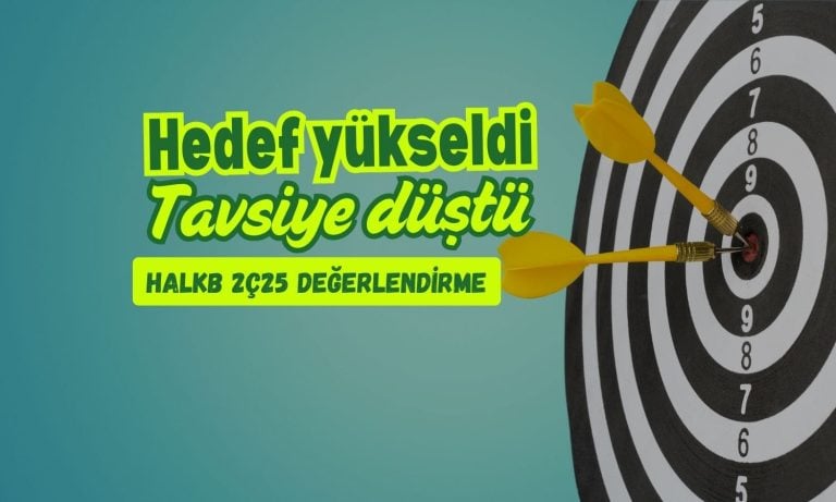 Halkbank (HALKB) hedef fiyatı yükseldi, tavsiyesi düştü