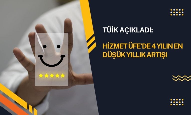 Hizmet ÜFE’de 4 yılın en düşük yıllık artışı