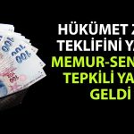 Hükümet, memurlar ve emeklilere ilk zam teklifini iletti