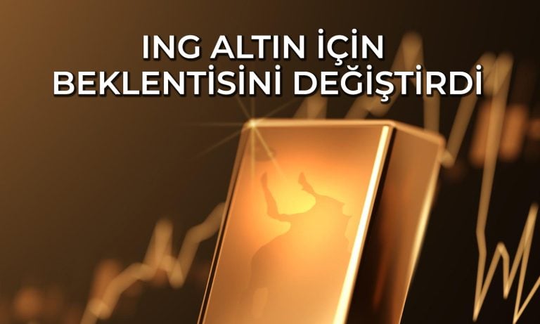 ING altın hedefini güncelledi: 2025 ve 2026 için beklenti ne?