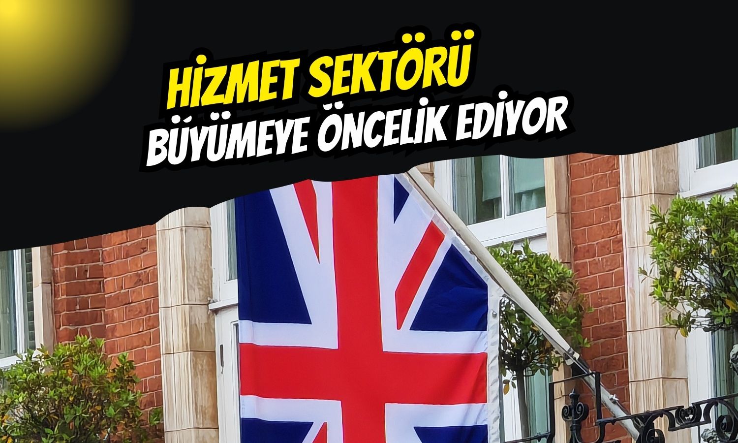 İngiltere hizmet büyümesi 1 yılın en yükseğine ulaştı!