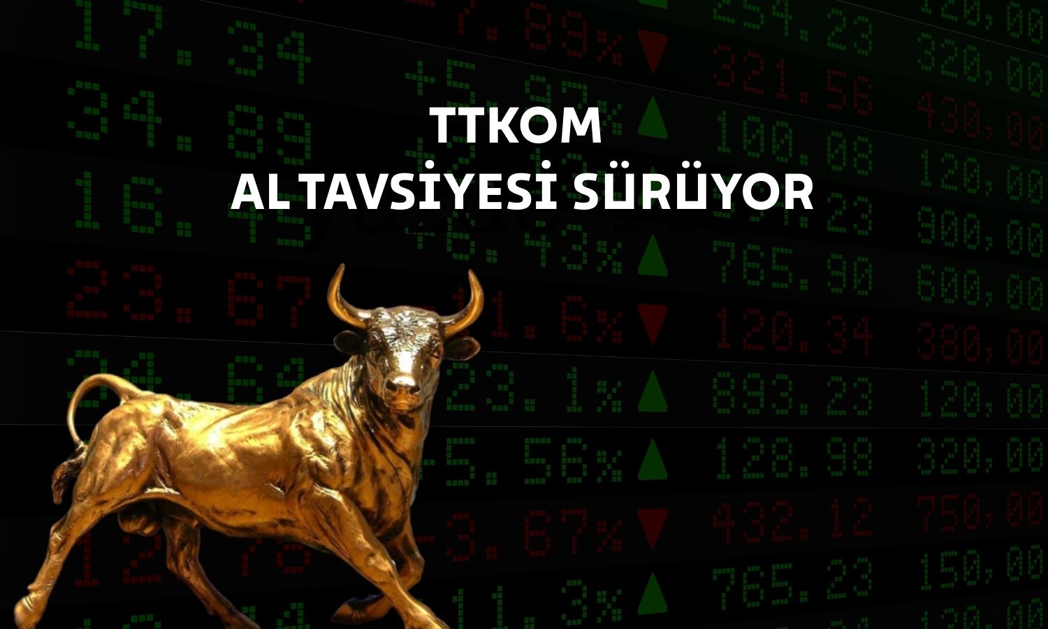 İş Yatırım’dan TTKOM’a pozitif görüş: “Al” tavsiyesi devam