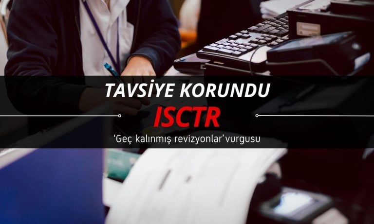 ISCTR tavsiyesi korundu: ‘Geç kalınmış revizyonlar’ vurgusu