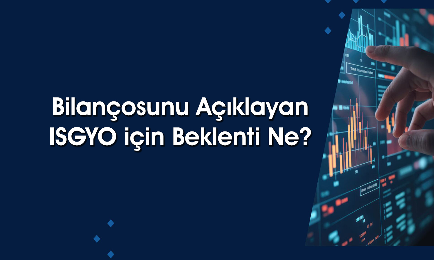 ISGYO için 2Ç25 bilanço sonrası hedef fiyat ne?