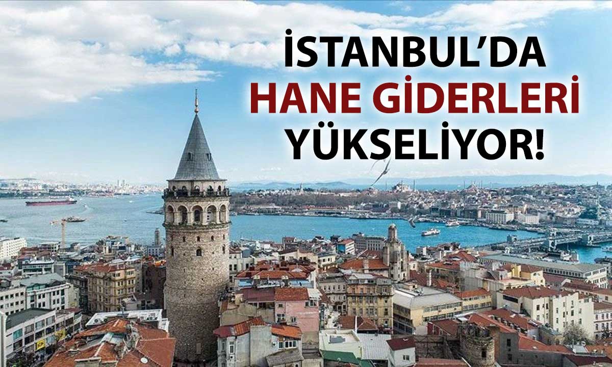 İstanbul’da yaşam maliyeti Temmuz’da yüzde 45 yükseldi