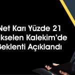 Kalekim bilançoyu (KLKIM) nasıl fiyatlıyor? Hissede hedef ne?
