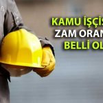 Kamu işçilerine zam düzenlemesi: Yeni ücret artışları imzalandı