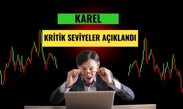 KAREL hisselerinde yükseliş senaryosu güçleniyor