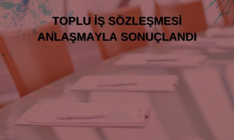 Karsu Tekstil: 33 aylık toplu iş sözleşmesi imzalandı!