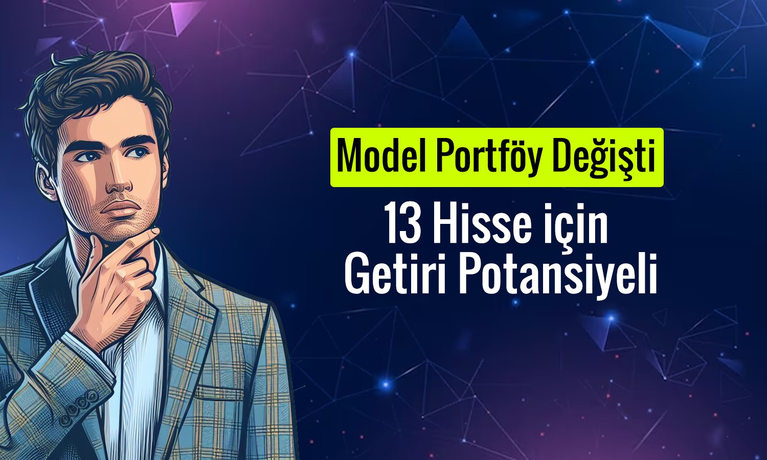 KCHOL tekrar model portföye girdi: 13 hisse için hedef fiyat