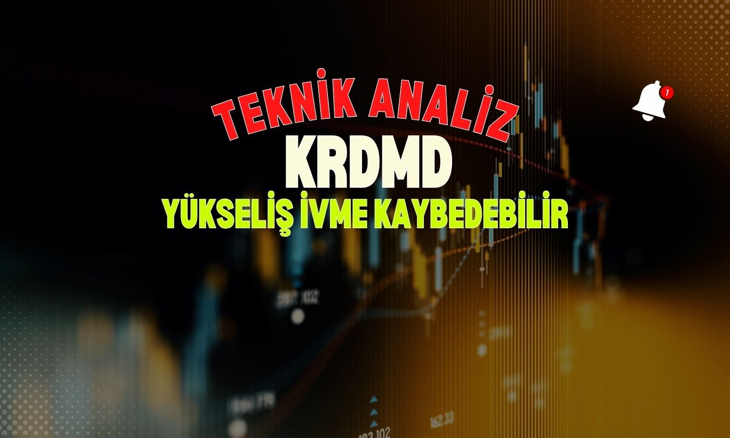 KRDMD için yükselişin ivme kaybedeceğini gösteren analiz