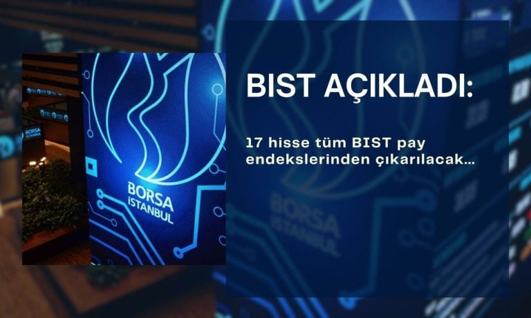 Kural seti değişince 17 hisse BIST Tüm endeksinden çıkarıldı