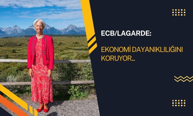 Lagarde: Euro bölgesi ekonomisi dayanıklılığını koruyor