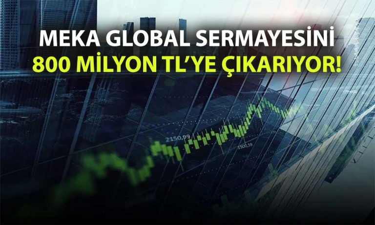 Meka Global’den bedelsiz sermaye artırımı ile ilgili tarih açıklaması