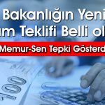 Memur ve emekli için ikinci zam teklifi açıklandı