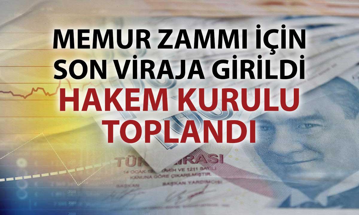 Memur ve emekli zammı için geri sayım: Hakem Kurulu toplandı