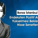 Mevduat alternatifi olan yüksek potansiyelli 4 hisse