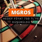 Migros’ta (MGROS) hedef fiyat düştü: 750 TL olabilecek mi?