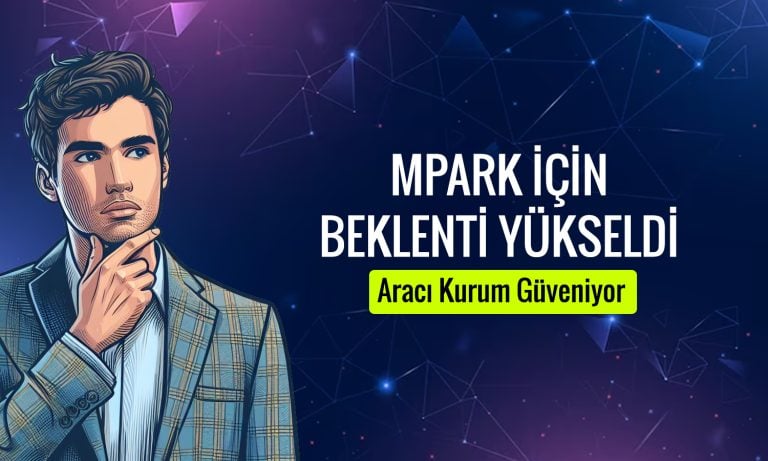 MLP Sağlık (MPARK) için hedef fiyat yükseldi: 590 TL’yi aşacak