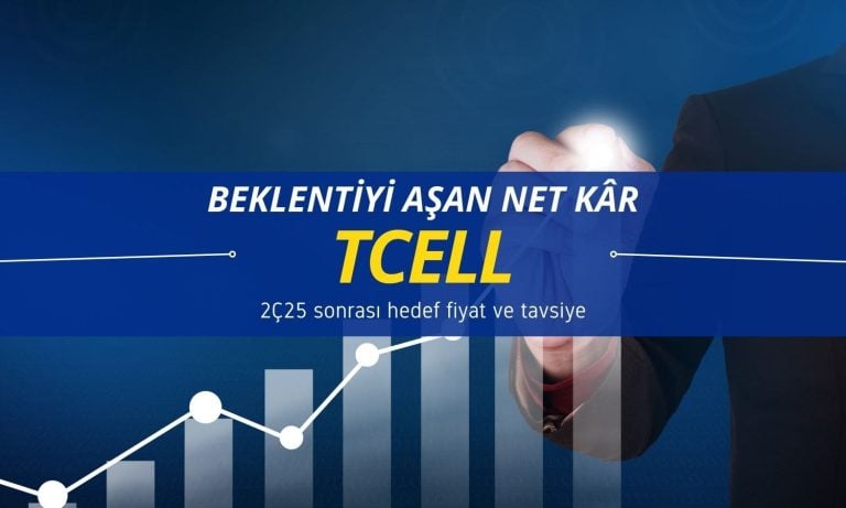 Net kâr beklentileri aştı: TCELL hedef fiyatları açıklandı