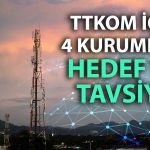 Net karı artan TTKOM için hedef ve tavsiyeler güncellendi