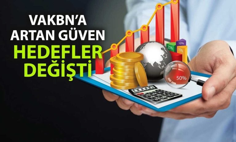 Net karı artan VAKBN için hedef fiyatlar yükseldi